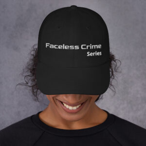 "FACELESS CRIME" Embroidered Dad Hat