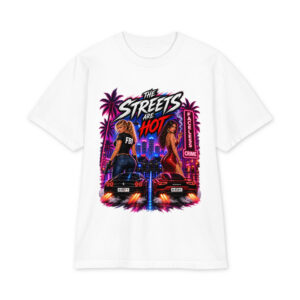 "THE STREETS ARE HOT" Unisex max heavyweight short sleeve